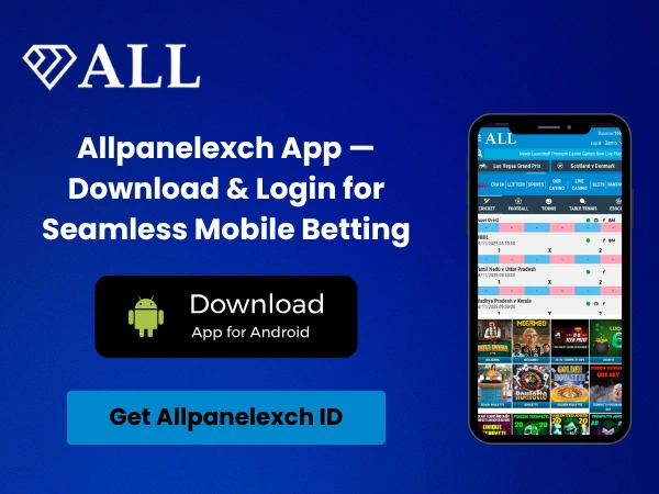 Allpanelexch App — Download & Login for Seamless Mobile Betting